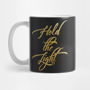 Hold the light Mug